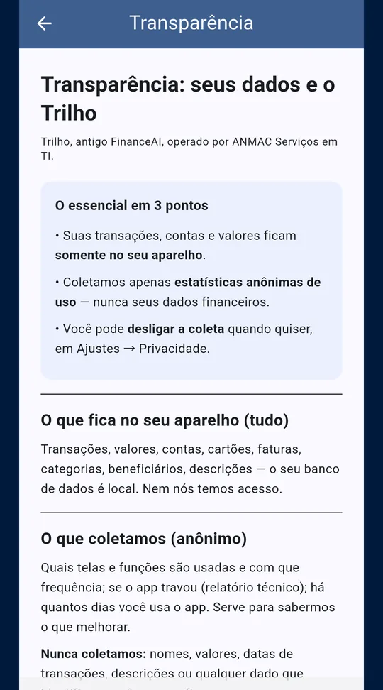 Tela de Transparencia do Trilho explicando em portugues claro o que fica no aparelho e o que o app coleta.